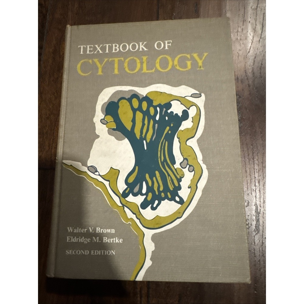 Textbook Of Cytology by W. Brown & E. Bertke - Pub: Mosby -‎ 1974 Hardback Book